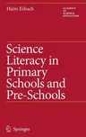 Science Literacy in Primary Schools and Pre-Schools (2006)