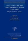 Allocating Public and Private Resources Across Generations: Riding the Age Waves - Volume 2 (2007)