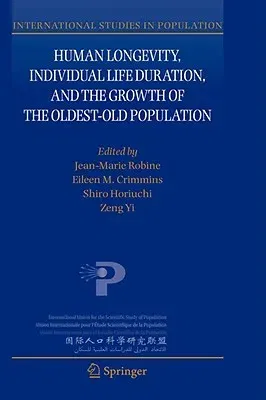 Human Longevity, Individual Life Duration, and the Growth of the Oldest-Old Population (2007)