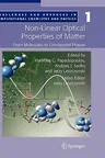 Non-Linear Optical Properties of Matter: From Molecules to Condensed Phases (2006)