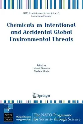 Chemicals as Intentional and Accidental Global Environmental Threats (2006)