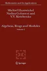 Algebras, Rings and Modules: Volume 2 (2007)