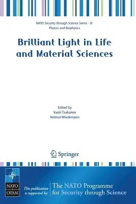 Brilliant Light in Life and Material Sciences (2007)