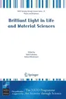 Brilliant Light in Life and Material Sciences (2007)