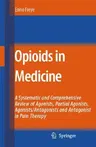 Opioids in Medicine: A Comprehensive Review on the Mode of Action and the Use of Analgesics in Different Clinical Pain States