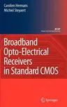 Broadband Opto-Electrical Receivers in Standard CMOS (2007)