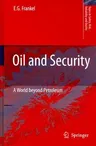 Oil and Security: A World Beyond Petroleum (2007)