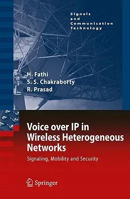 Voice Over IP in Wireless Heterogeneous Networks: Signaling, Mobility and Security (2009)