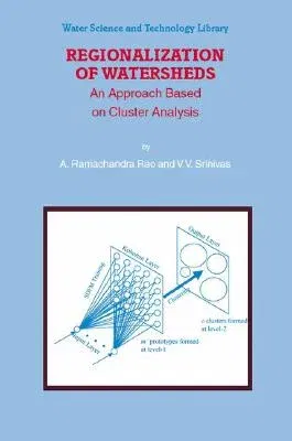 Regionalization of Watersheds: An Approach Based on Cluster Analysis (2008)