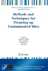 Methods and Techniques for Cleaning-Up Contaminated Sites (2008)