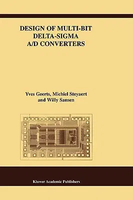 Design of Multi-Bit Delta-SIGMA A/D Converters (2002)