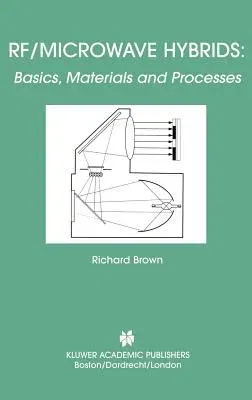 Rf/Microwave Hybrids: Basics, Materials and Processes (2003)