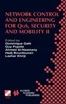 Network Control and Engineering for Qos, Security and Mobility: Ifip Tc6 / Wg6.2 & Wg6.7 Conference on Network Control and Engineering for Qos, Securi