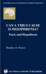 Can a Virus Cause Schizophrenia?: Facts and Hypotheses (2003)