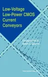 Low-Voltage Low-Power CMOS Current Conveyors (2003)