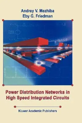 Power Distribution Networks in High Speed Integrated Circuits (2004)