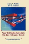 Power Distribution Networks in High Speed Integrated Circuits (2004)