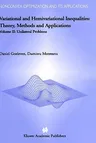 Variational and Hemivariational Inequalities - Theory, Methods and Applications: Volume II: Unilateral Problems (2003)