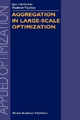 Aggregation in Large-Scale Optimization (2003)