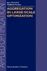 Aggregation in Large-Scale Optimization (2003)