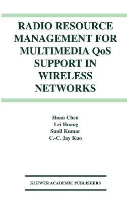 Radio Resource Management for Multimedia Qos Support in Wireless Networks (2004)