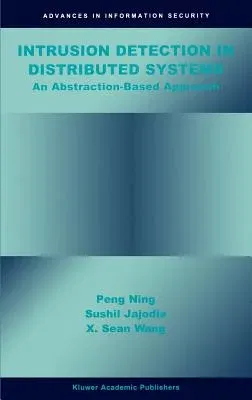 Intrusion Detection in Distributed Systems: An Abstraction-Based Approach (2004)