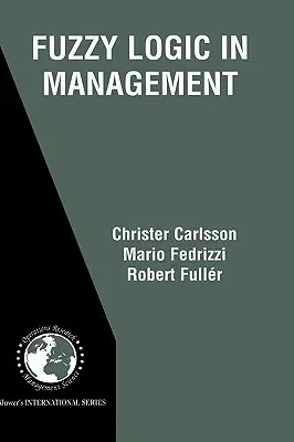 Fuzzy Logic in Management (2004)