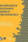 Knowledge Intensive Design Technology: Ifip Tc5 / Wg5.2 Fifth Workshop on Knowledge Intensive CAD July 23-25, 2002, St. Julians, Malta (2004)