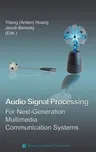 Audio Signal Processing for Next-Generation Multimedia Communication Systems (2004)