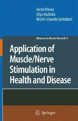 Application of Muscle/Nerve Stimulation in Health and Disease (2008)