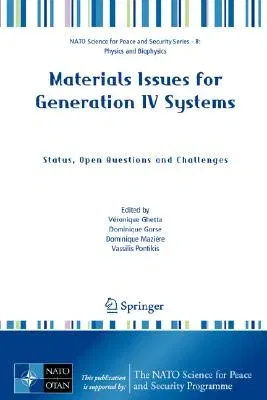 Materials Issues for Generation IV Systems: Status, Open Questions and Challenges (2008)