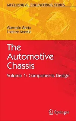 The Automotive Chassis: Volume 1: Components Design (2009)