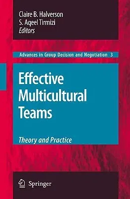 Effective Multicultural Teams: Theory and Practice (2008)