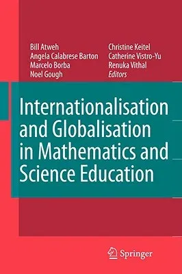 Internationalisation and Globalisation in Mathematics and Science Education (2007)