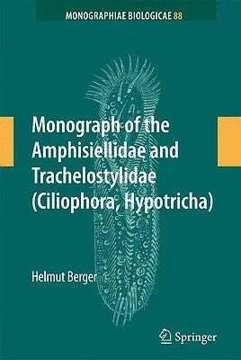 Monograph of the Amphisiellidae and Trachelostylidae (Ciliophora, Hypotricha) (2008)