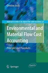 Environmental and Material Flow Cost Accounting: Principles and Procedures (2009)