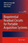 Biopotential Readout Circuits for Portable Acquisition Systems (2009)