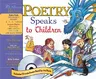 Poetry Speaks to Children [With CD (Audio)]