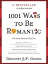 1001 Ways to Be Romantic: More Romantic Than Ever