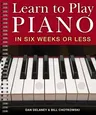 Learn to Play Piano in Six Weeks or Less: Volume 1