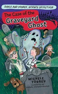 The Case of the Graveyard Ghost: Volume 3