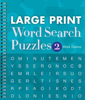 Large Print Word Search Puzzles 2: Volume 2