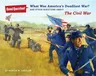 What Was America's Deadliest War?: And Other Questions about the Civil War