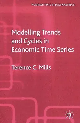 Modelling Trends and Cycles in Economic Time Series (2003)