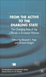 From the Active to the Enabling State: The Changing Role of Top Officials in European Nations (2007)