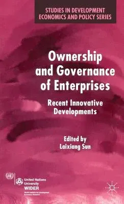 Ownership and Governance of Enterprises: Recent Innovative Developments (2003)