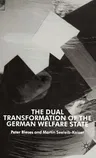 The Dual Transformation of the German Welfare State (2004)