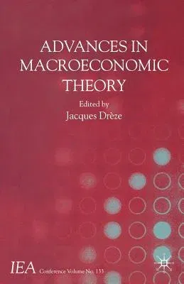 Advances in Macroeconomic Theory: International Economic Association (2001)