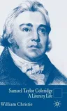 Samuel Taylor Coleridge: A Literary Life (2007)