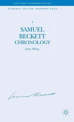 A Samuel Beckett Chronology (2006)